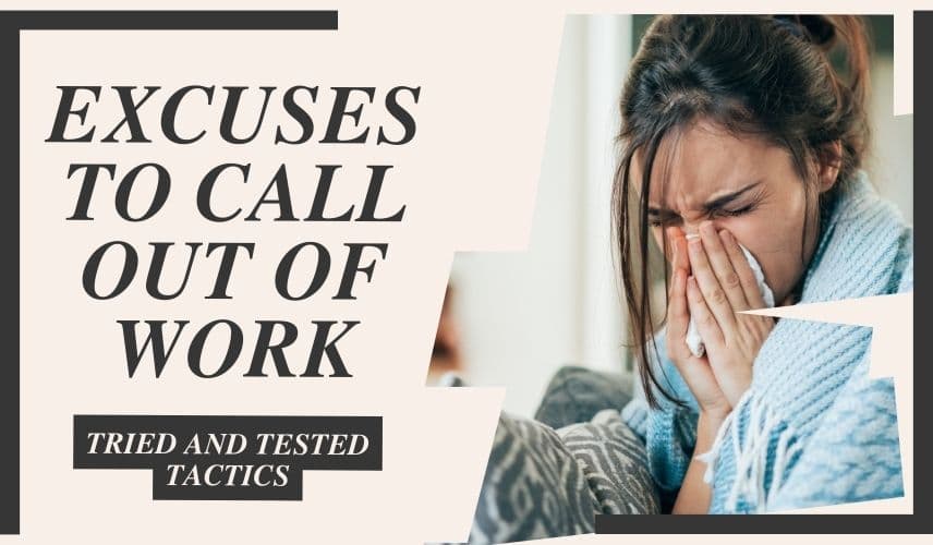 Excuses to Call Out of Work