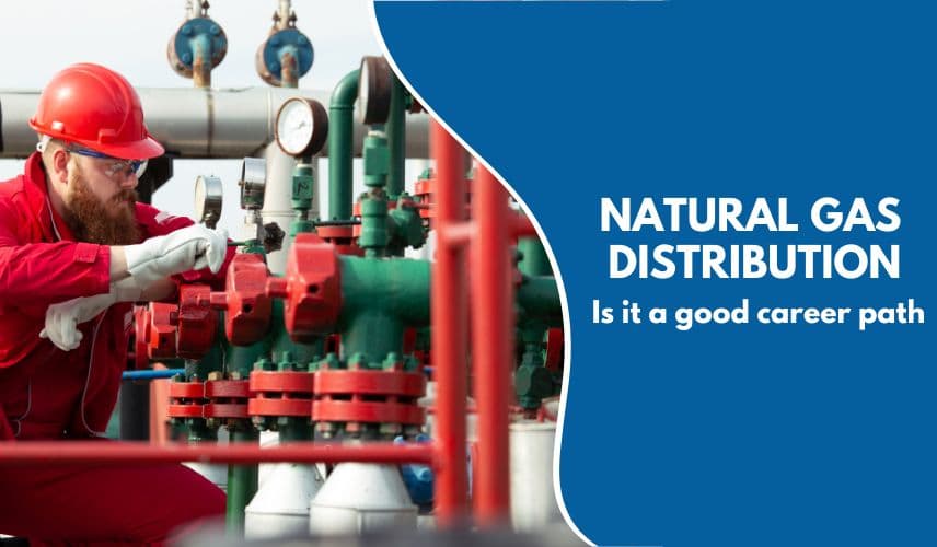 Natural Gas Distribution Career Path
