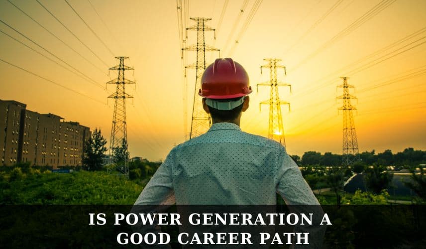 Power Generation Career Path
