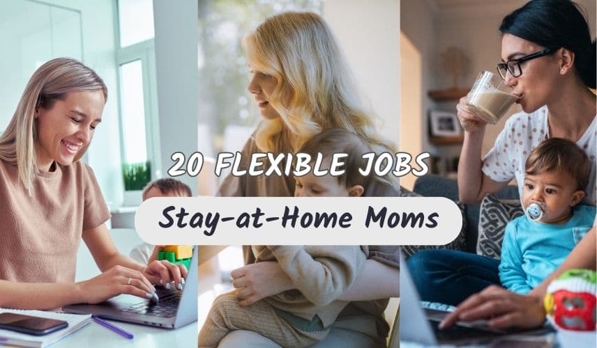 Stay-at-Home Moms Jobs